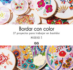 BORDAR CON COLOR. 27 PROYECTOS PARA TRABAJAR EN BASTIDOR