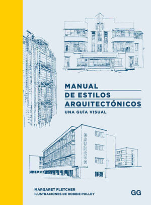 MANUAL DE ESTILOS ARQUITECTÓNICOS.UNA GUÍA VISUAL