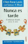 NUNCA ES TARDE. EL EMBARAZO DESPUÉS DE LOS 35 AÑOS