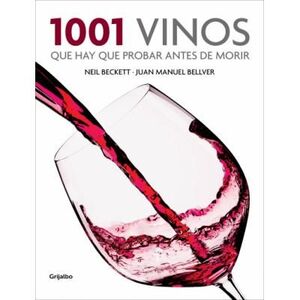 1001 VINOS QUE HAY QUE PROBAR ANTES DE MORIR