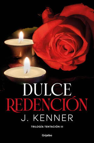 DULCE REDENCIÓN (TRILOGÍA TENTACIÓN, III)