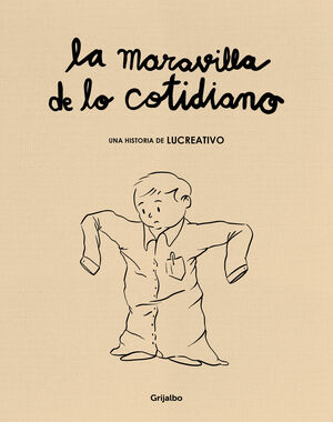 LA MARAVILLA DE LO COTIDIANO