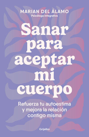 SANAR PARA ACEPTAR MI CUERPO