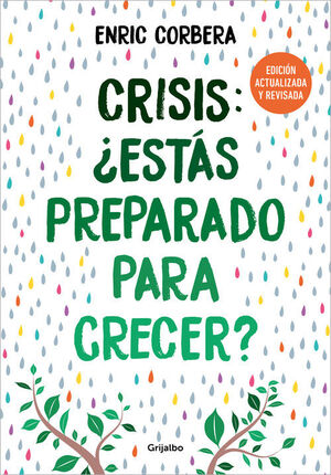 CRISIS, ¿ESTAS PREPARADO PARA CRECER? (EDICION ACTUALIZADA)