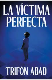 VICTIMA PERFECTA, LA