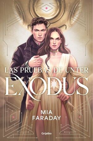 LAS PRUEBAS DE UNTER: EXODUS (TRILOGIA DE UNTER 3)