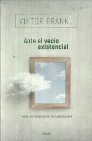 ANTE EL VACÍO EXISTENCIAL : HACIA UNA HUMANIZACIÓN DE LA PSICOTERAPIA