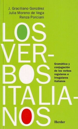 LOS VERBOS ITALIANOS : GRAMÁTICA Y CONJUGACIÓN DE LOS VERBOS REGULARES