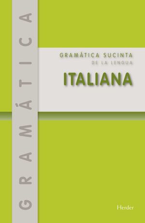 GRÁMATICA SUCINTA DE LA LENGUA ITALIANA