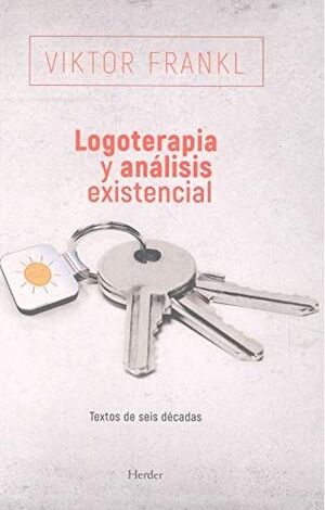 LOGOTERAPIA Y ANÁLISIS EXISTENCIAL