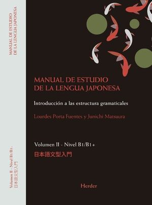 MANUAL DE ESTUDIO DE LA LENGUA JAPONESA II. B1/B2
