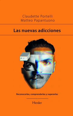 NUEVAS ADICCIONES RECONOCERLAS, ENTENDERLAS Y SUPERARLAS