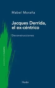 JACQUES DERRIDA, EL EX-CÈNTRICO