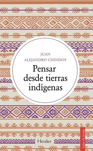 PENSAR DESDE TIERRAS INDIGENAS