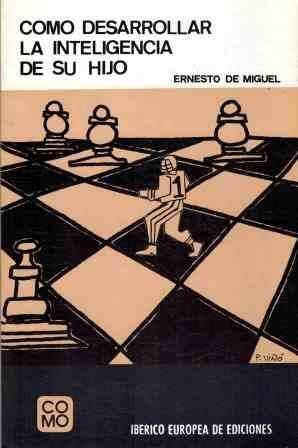 CÓMO DESARROLLAR LA INTELIGENCIA DE SU HIJO