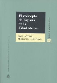 EL CONCEPTO DE ESPAÑA EN LA EDAD MEDIA (ED. 2013)