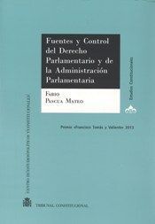 FUENTES Y CONTROL DEL DERECHO PARLAMENTARIO Y DE LA ADMINISTRACIÓN PARLAMENTARIA