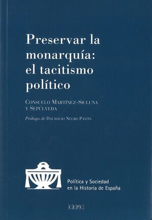 PRESERVAR LA MONARQUÍA. EL TACITISMO POLÍTICO