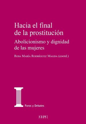 HACIA EL FINAL DE LA PROSTITUCIÓN