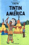 TINTÍN EN AMÉRICA (LAS AVENTURAS DE TINTÍN, 3)