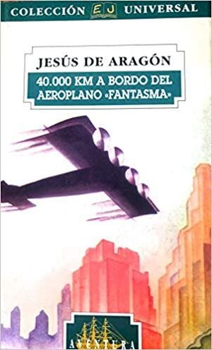 CUARENTA MIL KM A BORDO DEL AEROPLANO FANTASMA