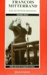 FRANÇOIS MITTERRAND. UNA JUVENTUD FRANCESA