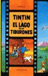 TINTÍN Y EL LAGO DE LOS TIBURONES (LAS AVENTURAS DE TINTÍN, 22)