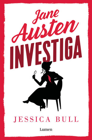 JANE AUSTEN INVESTIGA. LA DESDICHADA SOMBRERERA