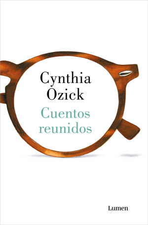 CUENTOS REUNIDOS (OZICK, C.)