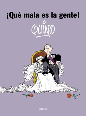 QUÉ MALA ES LA GENTE