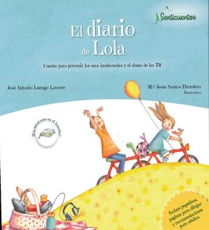 EL DIARIO DE LOLA      (MAL USO DE LAS NUEVAS TECNOLOGIAS)
