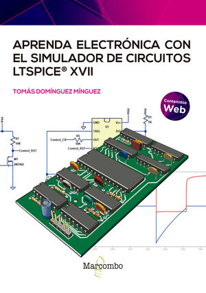 APRENDA ELECTRÓNICA CON EL SIMULADOR DE CIRCUITOS LTSPICE XVII