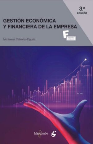 GESTIÓN ECONÓMICA Y FINANCIERA DE LA EMPRESA
