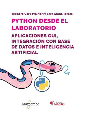 PYTHON DESDE EL LABORATORIO. APLICACIONES GUI, INTEGRACIÓN CON BASE DE DATOS E I