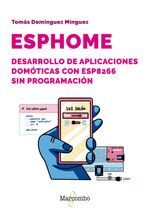 ESPHOME. DESARROLLO DE APLICACIONES DOMÓTICAS CON ESP8266 SIN PROGRAMACIÓN