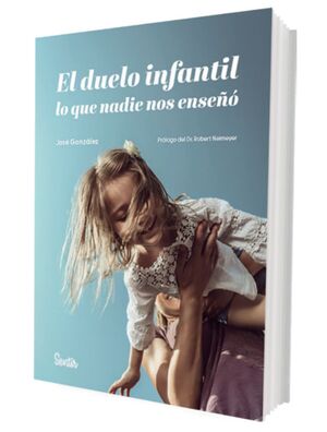 EL DUELO INFANTIL LO QUE NADIE NOS ENSEÑA