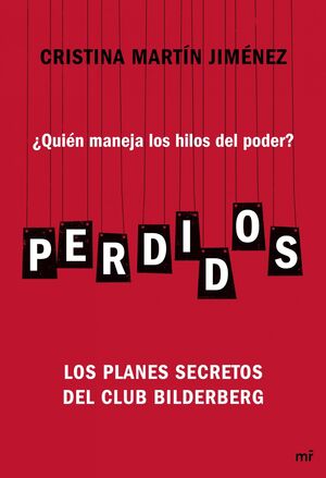 PERDIDOS QUIÉN MANEJA LOS HILOS DEL PODER? LOS PLANES SECRETOS DEL CLUB