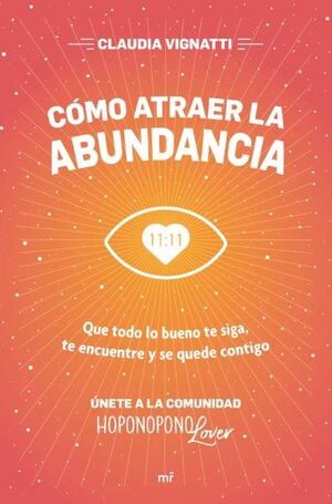 CÓMO ATRAER LA ABUNDANCIA (HOPONOPONO)