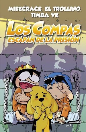 LOS COMPAS ESCAPAN DE LA PRISIÓN (LOS COMPAS, 2)