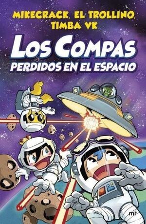 LOS COMPAS PERDIDOS EN EL ESPACIO (LOS COMPAS, 5)