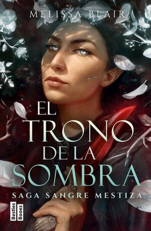 EL TRONO DE LA SOMBRA (SERIE SANGRE MESTIZA 2)