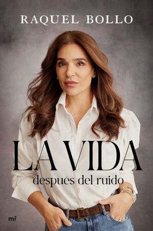 LA VIDA DESPUÉS DEL RUIDO