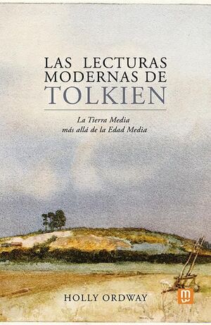 LAS LECTURAS MODERNAS DE TOLKIEN