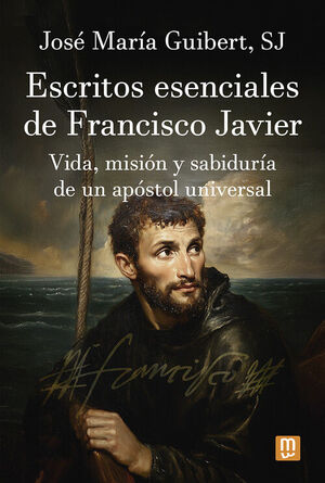 ESCRITOS ESENCIALES DE FRANCISCO JAVIER