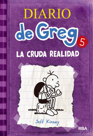 LA CRUDA REALIDAD (DIARIO DE GREG, 5)