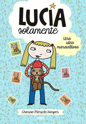 LUCÍA SOLAMENTE 1 - UNA IDEA MARAVILLOSA