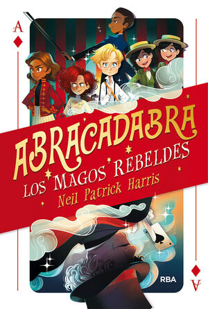 LOS MAGOS REBELDES (ABRACADABRA, 1)