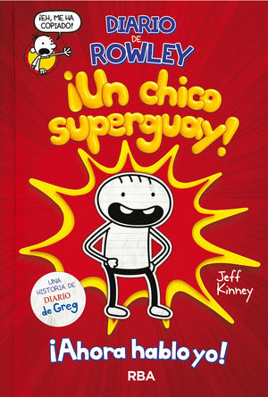 ¡UN CHICO SUPER GUAY! (DIARIO DE ROWLEY, 1)