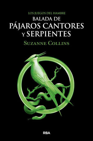 LOS JUEGOS DEL HAMBRE 4- BALADA DE PÁJAROS CANTORES Y SERPIENTES