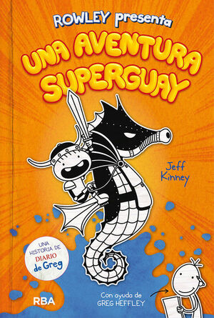 UNA AVENTURA SUPERGUAY (ROWLEY PRESENTA 2)